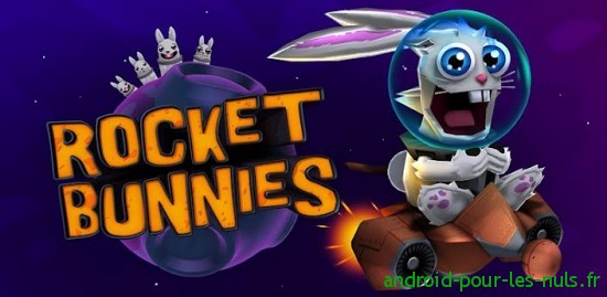 rocket bunnies - Sélection de jeux Android pour enfants